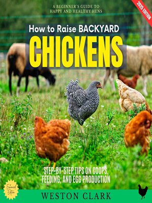 cover image of How to Raise Backyard Chickens